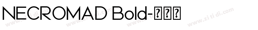 NECROMAD Bold字体转换